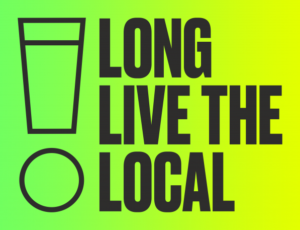 long live the local